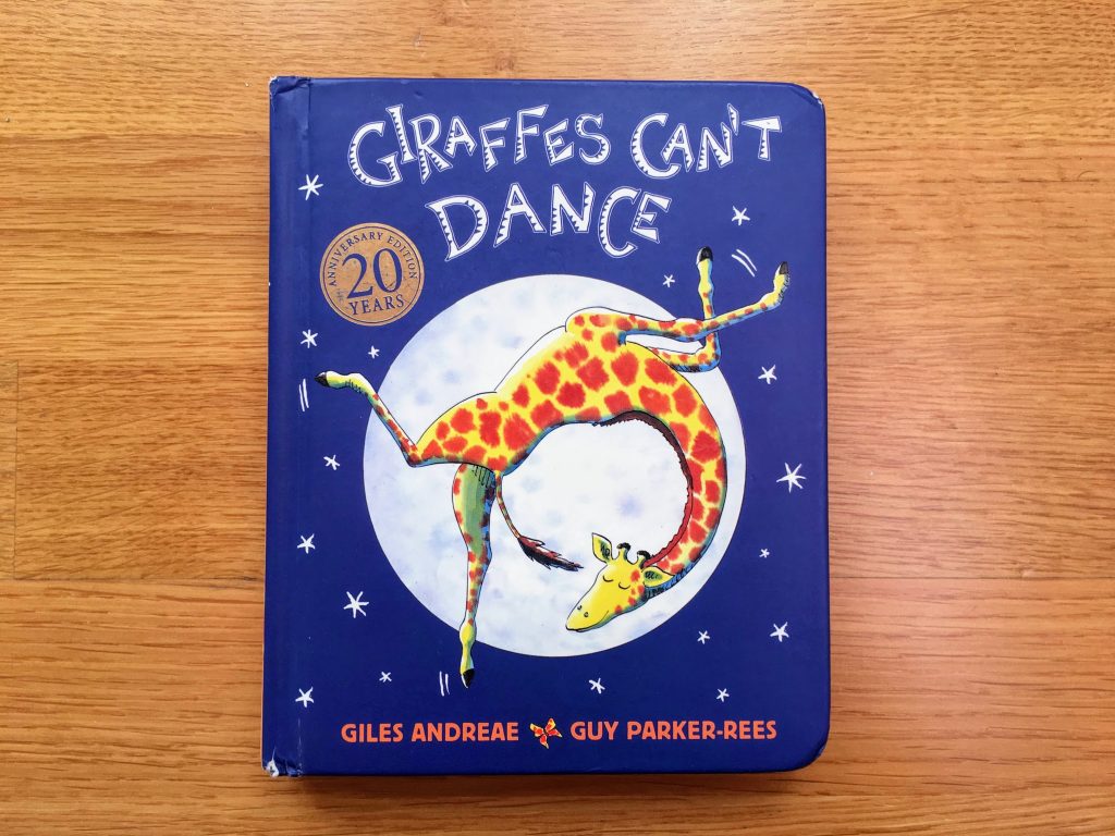 Giraffes can't dance - Mommy Goose Chronicles